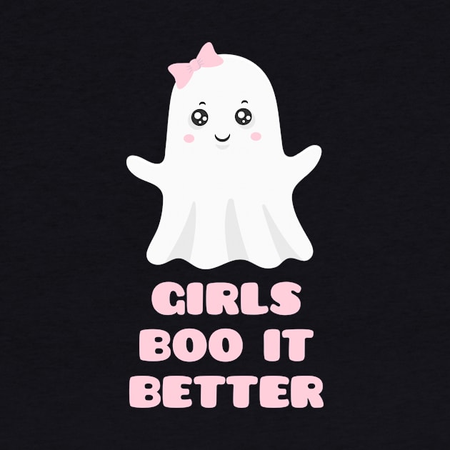 Girls Boo It Better by sqwear